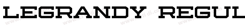Legrandy Regular字体转换 Legrandy Regular字体转换